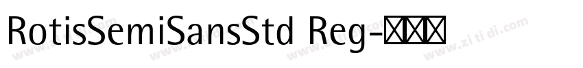 RotisSemiSansStd Reg字体转换